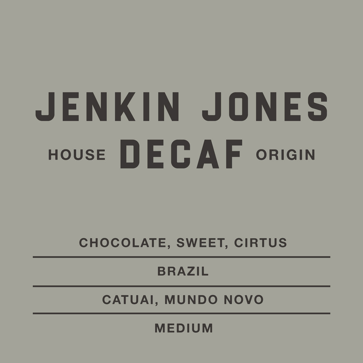 Jenkin Jones House Decaf 